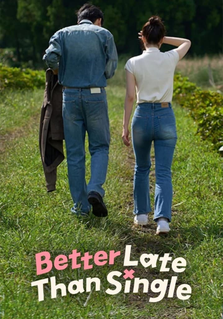 Better Late Than Single poster