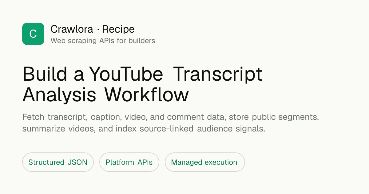 Build a YouTube Transcript Analysis Workflow - Crawlora Docs